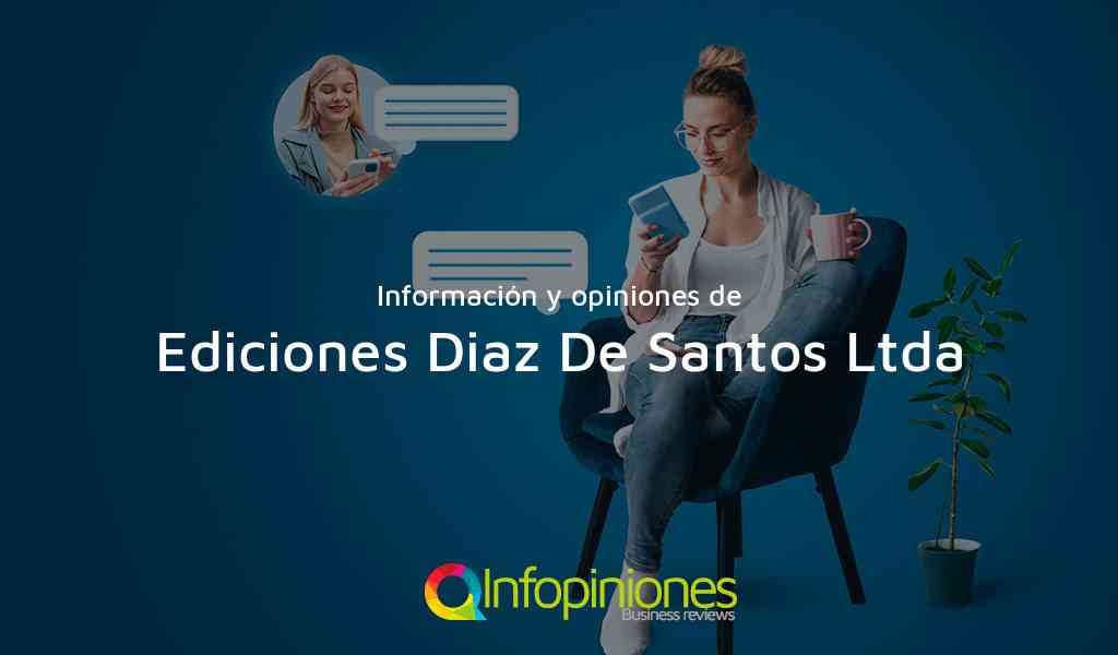 Información y opiniones sobre Ediciones Diaz De Santos Ltda de Bogotá, D.C.